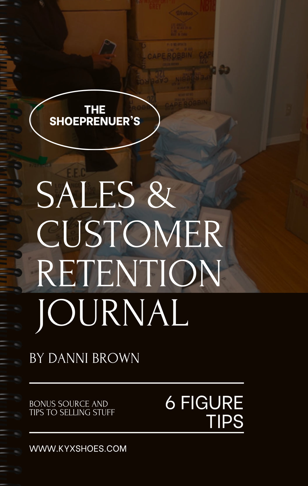 The Shoeprenuer's Sales & Customer Retention Journal