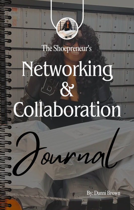 The Shoeprenuer's Networking & Collaborating Journal