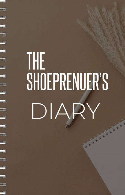 The Shoeprenuer’s Diary